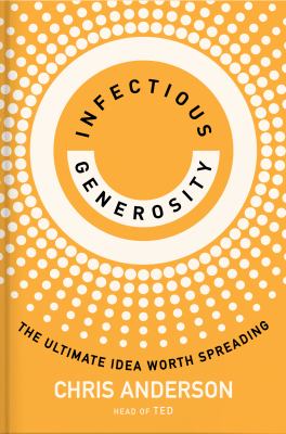Infectious generosity : the ultimate idea worth spreading  cover image cdn