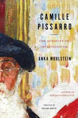 Camille Pissarro : the audacity of impressionism  cover image cdn