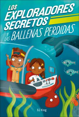 Los Exploradores Secretos y las ballenas perdidas  cover image cdn