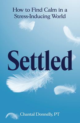 Settled : how to find calm in a stress-inducing world  cover image cdn