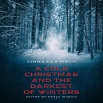 A Cold Christmas and the Darkest of Winters cover image cdn