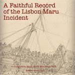 A Faithful Record of the 'Lisbon Maru' Incident cover image cdn