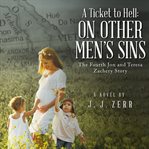 A Ticket to Hell: On Other Men's Sins : on other men's sins cover image cdn