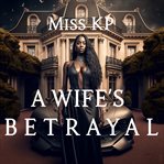 A Wife's Betrayal cover image cdn