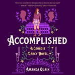 Accomplished : A Georgie Darcy Novel cover image cdn