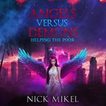 Angels Versus Demons Helping the Poor cover image cdn