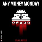 Any Money Monday cover image cdn