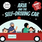 Aria and the Self-Driving Car: Playful Rhyming Picture Book about Autonomous Cars cover image cdn