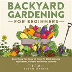 Backyard Gardening for Beginners cover image cdn