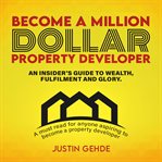 Become a Million-Dollar Property Developer cover image cdn