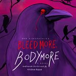 Bleed More, Bodymore cover image cdn