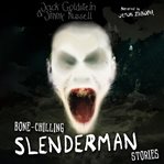 Bone Chilling Slenderman Stories cover image cdn