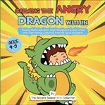 Calming the Angry Dragon Within cover image cdn