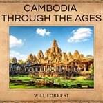 Cambodia Through the Ages cover image cdn