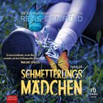 Das Schmetterlingsmädchen : Thriller cover image cdn