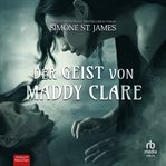 Der Geist von Maddy Clare : Thriller cover image cdn