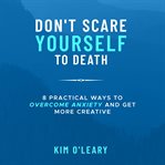 Don't Scare Yourself to Death cover image cdn