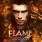 Dunkelherz und Schattenlicht : Flame (German) cover image cdn