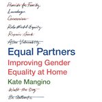 Equal Partners : Improving Gender Equality at Home cover image cdn