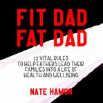 Fit Dad Fat Dad cover image cdn