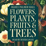 Flowers, Plants, Fruits, and Trees cover image cdn