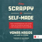 From Scrappy to Self-Made : Made cover image cdn