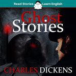 Ghost Stories: CEFR level B1 (ELT Graded Reader) : CEFR level B1 (ELT Graded Reader) cover image cdn