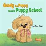 Goldy the Puppy Goes to School cover image cdn