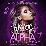 Havoc Killed her Alpha cover image cdn