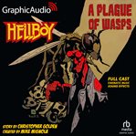 Hellboy: A Plague of Wasps [Dramatized Adaptation] cover image cdn