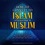 How to Convert to Islam and Become Muslim cover image cdn