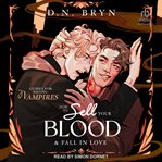 How to Sell Your Blood and Fall in Love : Guides For Dating Vampires cover image cdn