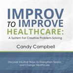 Improv to Improve Healthcare cover image cdn