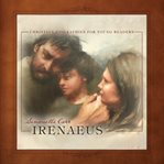 Irenaeus : Christian Biographies for Young Readers cover image cdn