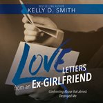 Love Letters From an Ex-girlfriend : girlfriend cover image cdn