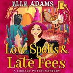 Love Spells & Late Fees cover image cdn