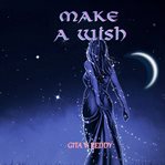 Make a Wish [Chapter Books for Ages 8-12] : 12] cover image cdn