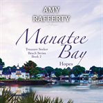 Manatee Bay : Hopes cover image cdn