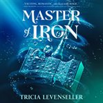 Master of Iron : Bladesmith cover image cdn