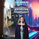 Mischievous Morgan the Marvelous cover image cdn