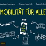 Mobilität für alle : ... auf Knopfdruck cover image cdn