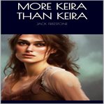 More Keira than Keira cover image cdn