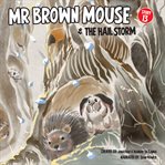 Mr Brown Mouse and the Hail Storm cover image cdn