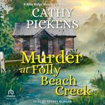 Murder at Folly Beach Creek : Blue Ridge Mountain Cozy Mysteries cover image cdn