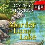 Murder at Luna Lake : Blue Ridge Mountain Cozy Mysteries cover image cdn
