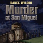 Murder at San Miguel cover image cdn