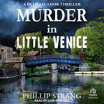 Murder in Little Venice : DCI Cook Thriller cover image cdn