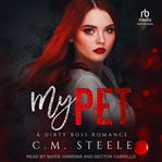 My Pet : Dirty Boss Romance cover image cdn