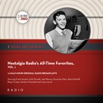 Nostalgia Radio's All-Time Favorites, Volume 1 : Time Favorites, Volume 1 cover image cdn