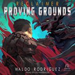 Proving Grounds : Reclaimer cover image cdn